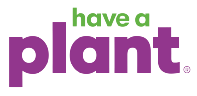 Graphic with the phrase ‘have a plant.’ in lowercase letters, with ‘have a’ in green and ‘plant.’ in large purple text.