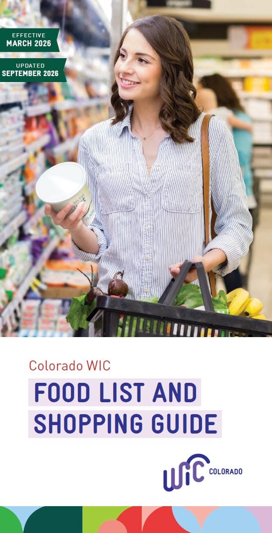 A person shops in a grocery store aisle, holding a container of yogurt and carrying a basket filled with fresh produce. Text on the image reads “Colorado WIC Food List and Shopping Guide,” along with effective and updated dates
